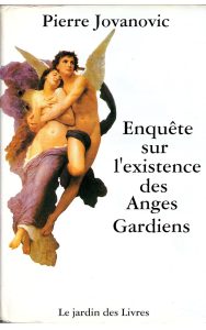 Enquête sur l'existence des Anges Gardiens