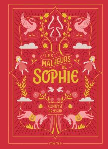 Les Malheurs de Sophie de la Comtesse de Ségur